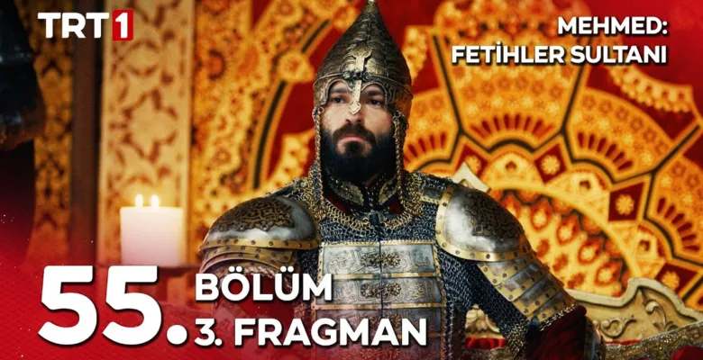Mehmed Fetihler Sultanı 55.Bölüm 3. Fragmanı