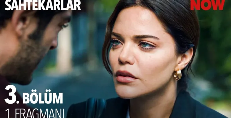 Sahtekarlar 3.Bölüm Fragmanı