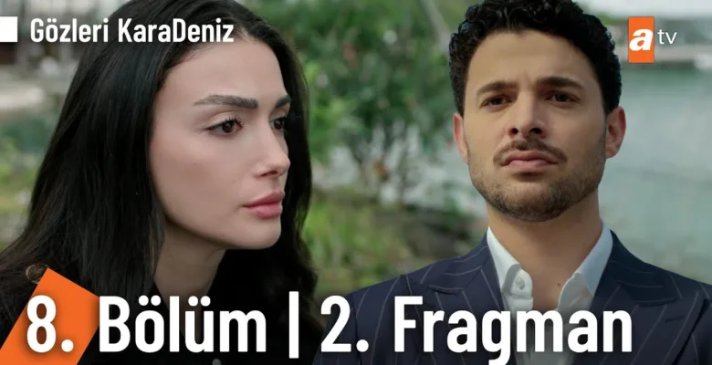 Gözleri KaraDeniz 8.Bölüm 2. Fragmanı