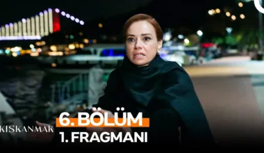 Kıskanmak 6.Bölüm Fragmanı