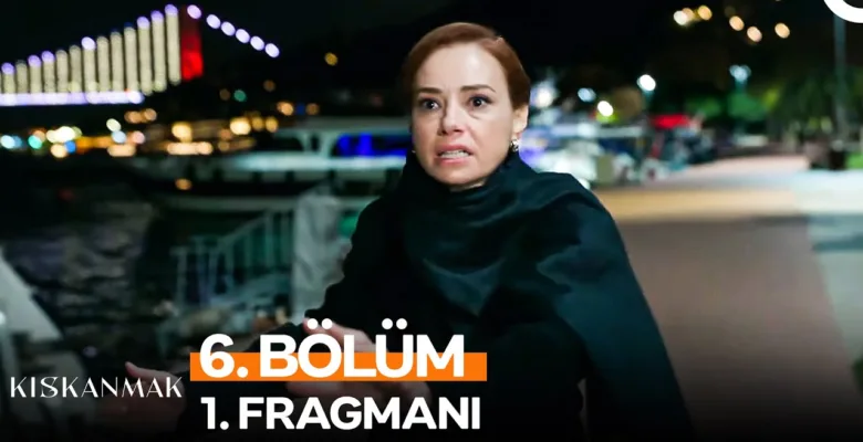 Kıskanmak 6.Bölüm Fragmanı