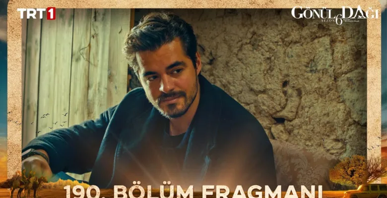 Gönül Dağı 190.Bölüm Fragmanı