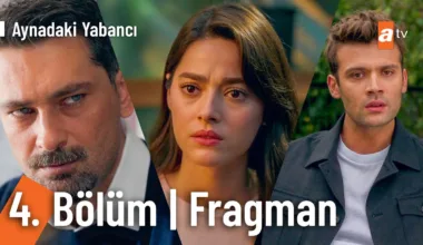 Aynadaki Yabancı 4.Bölüm Fragmanı