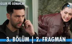 Güller ve Günahlar 3.Bölüm 2. Fragmanı