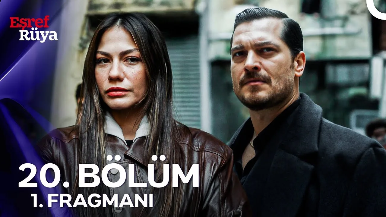 Eşref Rüya 20.Bölüm Fragmanı