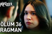 Sahipsizler 36.Bölüm Fragmanı
