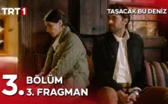 Taşacak Bu Deniz 3.Bölüm 3. Fragmanı