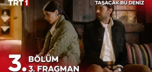 Taşacak Bu Deniz 3.Bölüm 3. Fragmanı