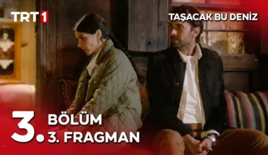 Taşacak Bu Deniz 3.Bölüm 3. Fragmanı