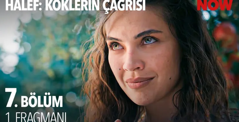 Halef: Köklerin Çağrısı 7.Bölüm Fragmanı