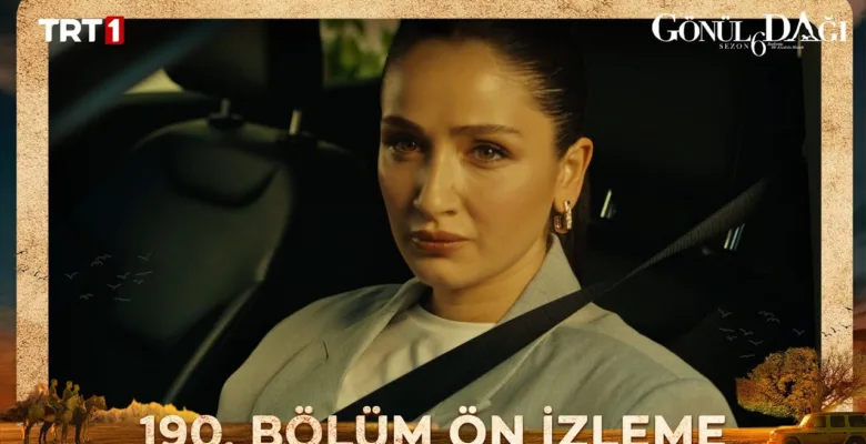 Gönül Dağı 190.Bölüm Önizleme