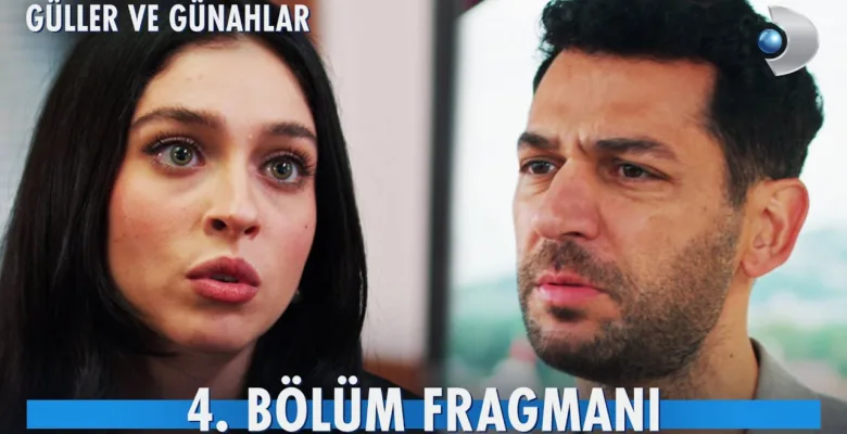 Güller ve Günahlar 4.Bölüm Fragmanı