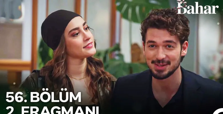 Bahar 56.Bölüm 2. Fragmanı