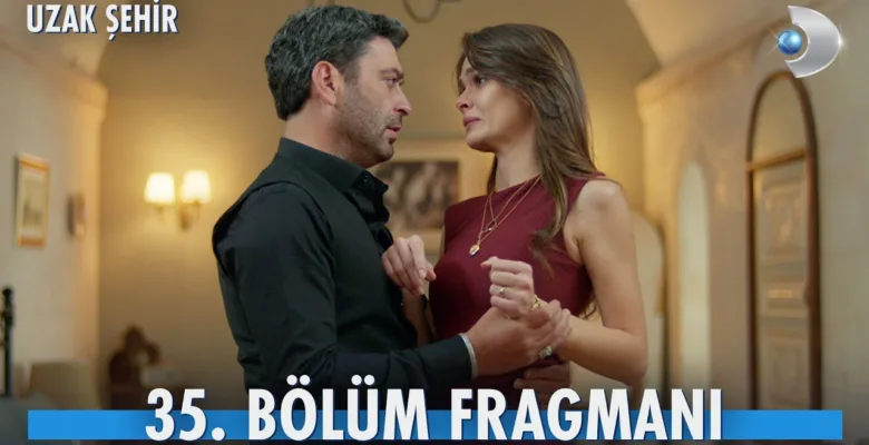 Uzak Şehir 35.Bölüm 3. Fragmanı