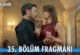 Uzak Şehir 35.Bölüm 3. Fragmanı