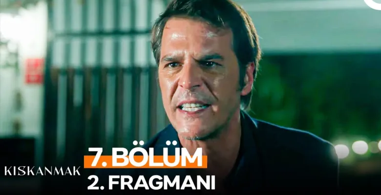 Kıskanmak 7.Bölüm 2. Fragmanı