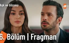 Aşk ve Gözyaşı 6.Bölüm Fragmanı