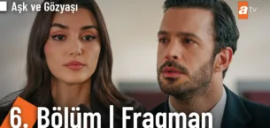 Aşk ve Gözyaşı 6.Bölüm Fragmanı