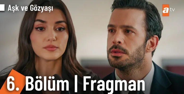 Aşk ve Gözyaşı 6.Bölüm Fragmanı