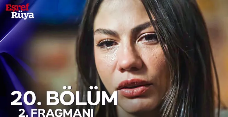 Eşref Rüya 20.Bölüm 2. Fragmanı