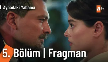 Aynadaki Yabancı 5.Bölüm Fragmanı