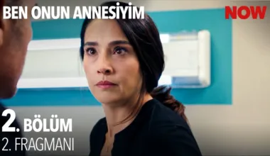 Ben Onun Annesiyim 2.Bölüm 2. Fragmanı