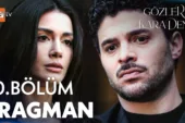 Gözleri KaraDeniz 10.Bölüm Fragmanı