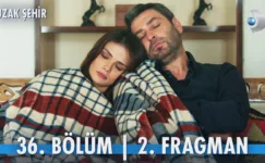 Uzak Şehir 36.Bölüm 2. Fragmanı