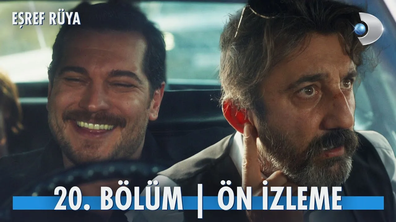 Eşref Rüya 20.Bölüm Önizleme