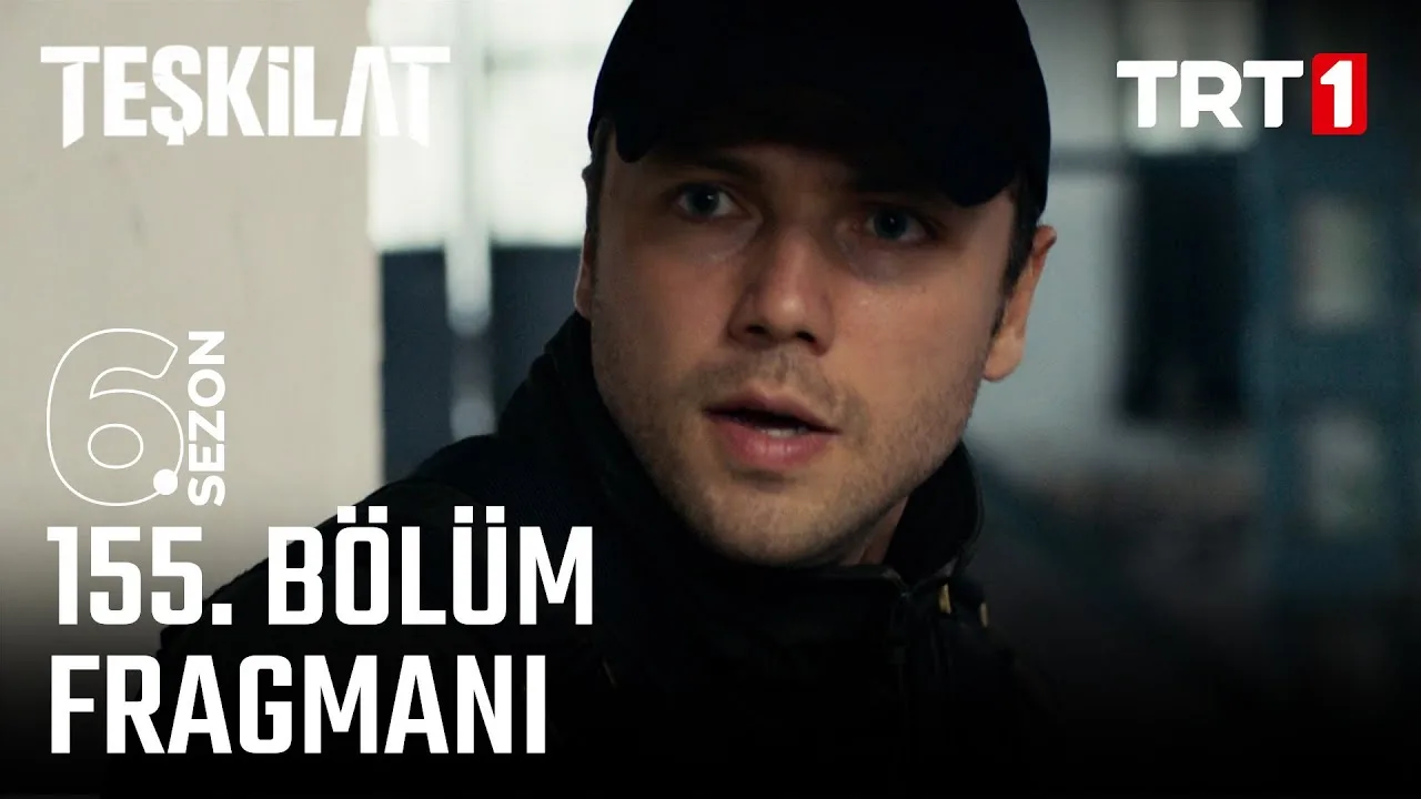 Teşkilat 155.Bölüm Fragmanı