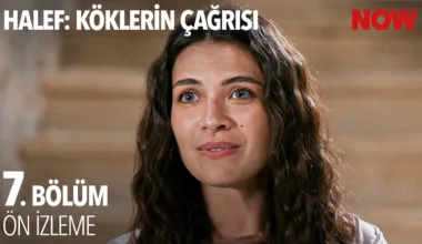 Halef: Köklerin Çağrısı 7.Bölüm Önizleme