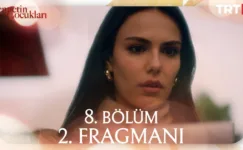 Cennetin Çocukları 8.Bölüm 2. Fragmanı