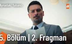 Aynadaki Yabancı 5.Bölüm 2. Fragmanı