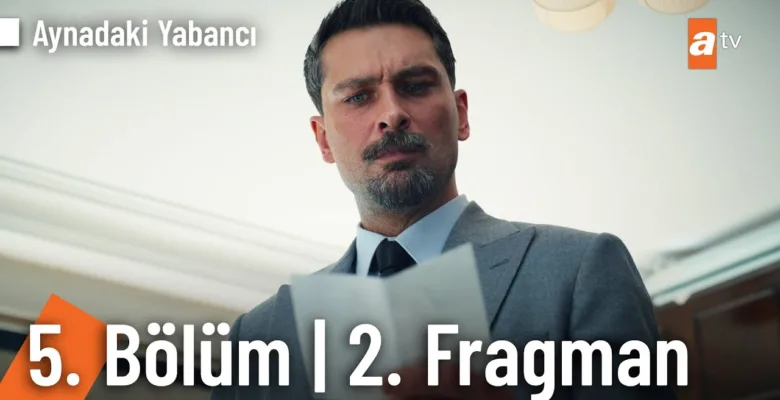 Aynadaki Yabancı 5.Bölüm 2. Fragmanı