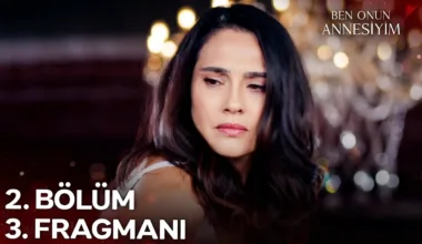 Ben Onun Annesiyim 2.Bölüm 3. Fragmanı