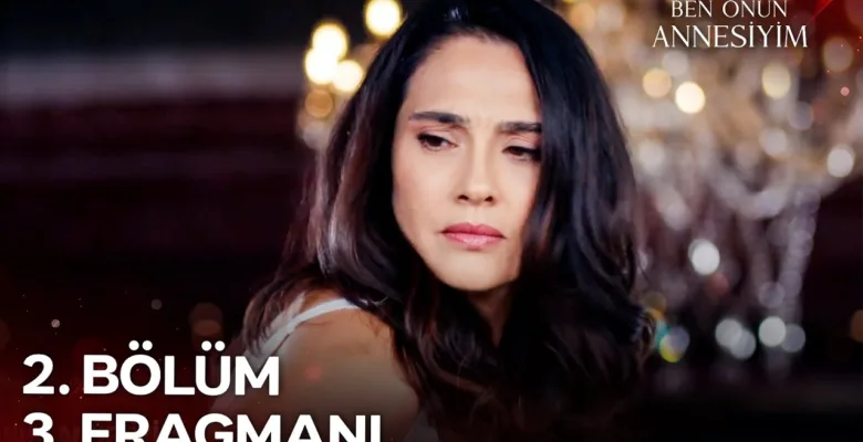 Ben Onun Annesiyim 2.Bölüm 3. Fragmanı