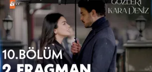 Gözleri KaraDeniz 10.Bölüm 2. Fragmanı