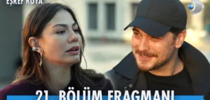 Eşref Rüya 21.Bölüm Fragmanı