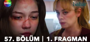 Bahar 57.Bölüm Fragmanı