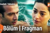 Aynadaki Yabancı 2.Bölüm Fragmanı
