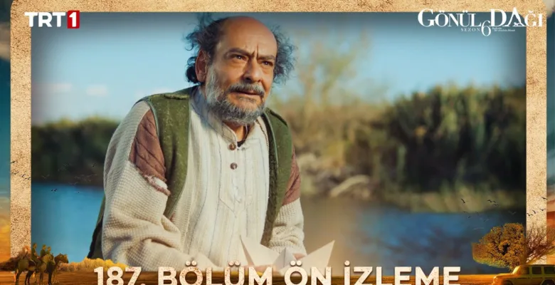 Gönül Dağı 187.Bölüm Önizleme