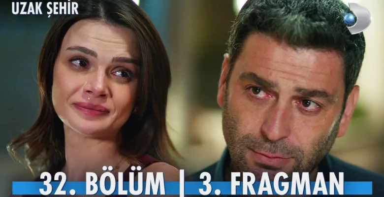 Uzak Şehir 32.Bölüm 3. Fragmanı