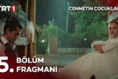 Cennetin Çocukları 5.Bölüm Fragmanı