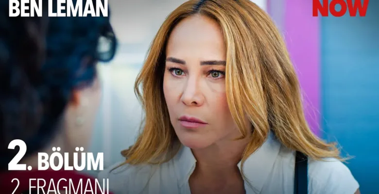 Ben Leman 2.Bölüm 2. Fragmanı