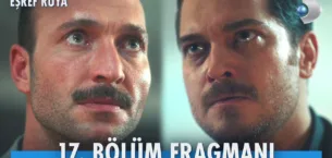 Eşref Rüya 17.Bölüm Fragmanı