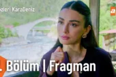 Gözleri KaraDeniz 7.Bölüm Fragmanı