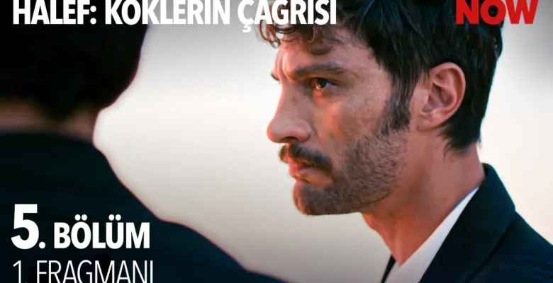 Halef: Köklerin Çağrısı 5.Bölüm Fragmanı