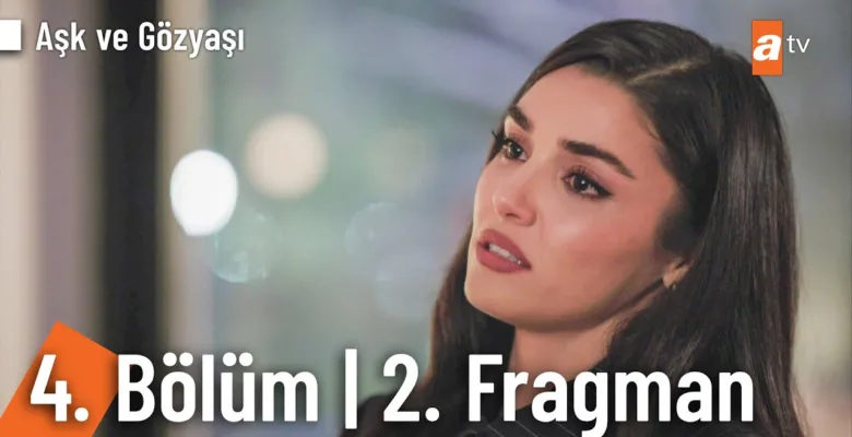 Aşk ve Gözyaşı 4.Bölüm Önizleme