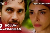 Taşacak Bu Deniz 2.Bölüm Fragmanı