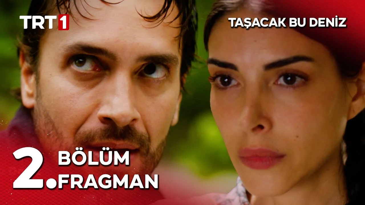 Taşacak Bu Deniz 2.Bölüm Fragmanı